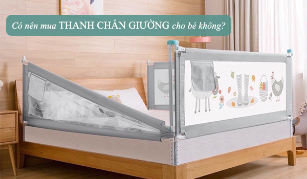 Có nên mua thanh chắn giường cho bé hay không?