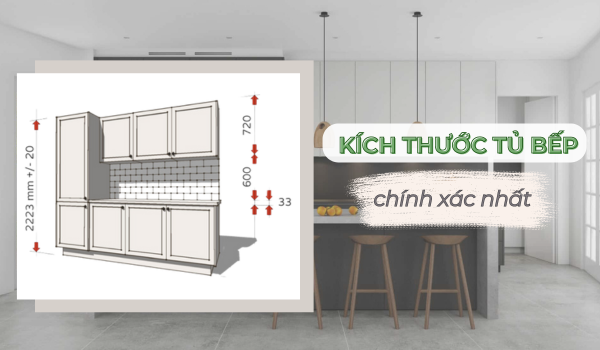 Kích thước tủ bếp tiêu chuẩn mới nhất và chính xác nhất