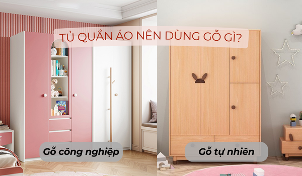 Tủ quần áo nên dùng gỗ gì?