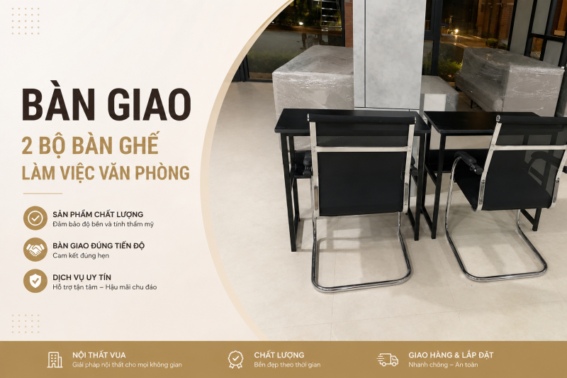 Bàn giao 2 bộ bàn ghế làm việc văn phòng tại Ecopark Hưng Yên